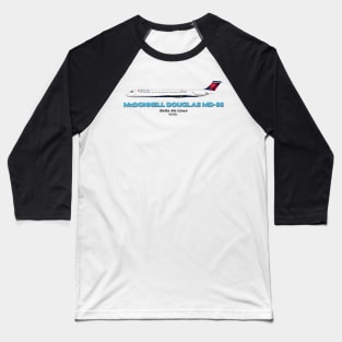 McDonnell Douglas MD-88 - Delta Air Lines Baseball T-Shirt